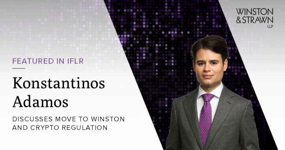 Konstantinos Adamos aborda regulação de criptomoedas em entrevista ao IFLR